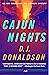 Cajun Nights by D.J. (Don) Donaldson