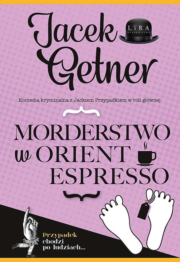 Morderstwo w Orient Espresso (Detektyw Jacek Przypadek, #3)