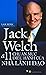 Jack Welch và 11 chuẩn mực điều hành của nhà lãnh đạo by Lam Minh