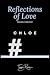 Chloe - Reflections of Love Book 4 by Taya Rune