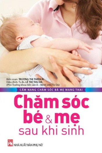 Chăm sóc bé & mẹ sau khi sinh