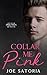 Collar Me Pink (Pink Paws #1)
