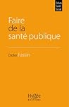 Faire de la santé publique