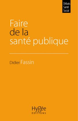 Faire de la santé publique (Paperback)