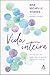 Vida inteira: Uma jornada em busca do sentido e do sagrado de cada dia