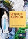 The Message of Bernadette The Message of Bernadette