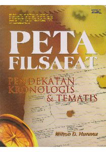 Peta Filsafat -  Pendekatan Kronologis dan Tematis