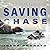 Saving Chase: Crescent Harbor, Book 1