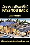 Live in a Home That Pays You Back by Anna  DeSimone