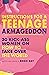 Instructions for a Teenage Armageddon: Kick-ass women on how to take over the world
