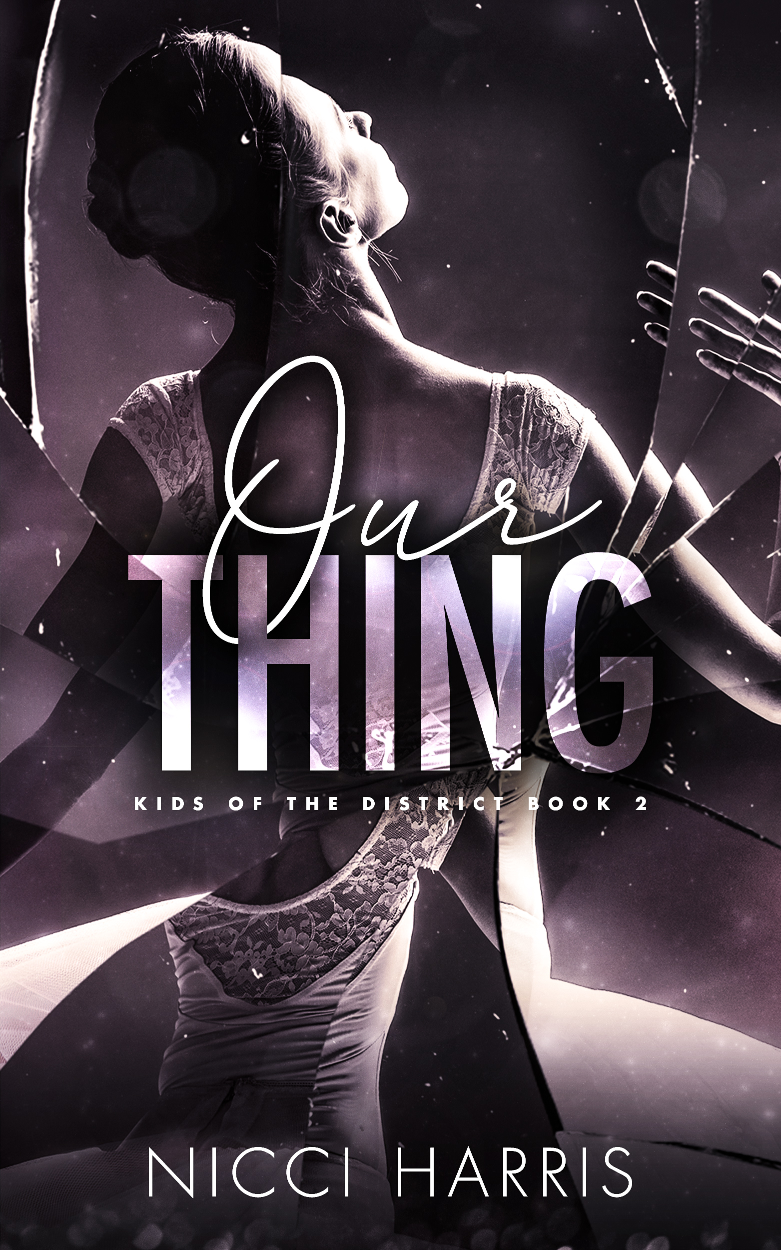 Our Thing (Kids of The District #1)