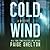 Cold Wind (Alaska Wild Mysteries, #2)
