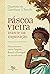 Páscoa Vieira diante da Inquisição: Uma escrava entre Angola, Brasil e Portugal no século XVII (Portuguese Edition)
