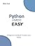 Python MADE EASY: A Beginne...