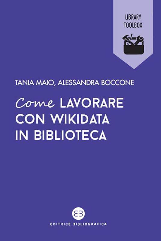 Come lavorare con Wikidata in biblioteca (Paperback)