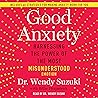 Good Anxiety: Har...