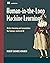 Human-in-the-Loop Machine Learning by Robert (Munro) Monarch Human-in-the-Loop Machine Learning by Robert (Munro) Monarch