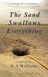 The Sand Swallows Everything The Sand Swallows Everything