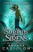 A Surplus of Sirens