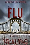 The Flu: Book 2: Healing (The Fluology)