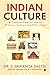 Indian Culture: A Compendium of Indian History, Culture and Heritage