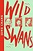 Wild Swans: Three Daughters...