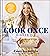 Cook Once Dinner Fix by Cassy Joy Garcia Cook Once Dinner Fix by Cassy Joy Garcia