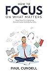 HOW TO FOCUS ON W...