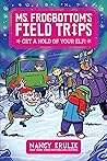 Get a Hold of Your Elf! (Ms. Frogbottom's Field Trips)
