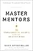 Master Mentors by Scott Jeffrey Miller