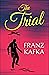 The Trial by Franz Kafka