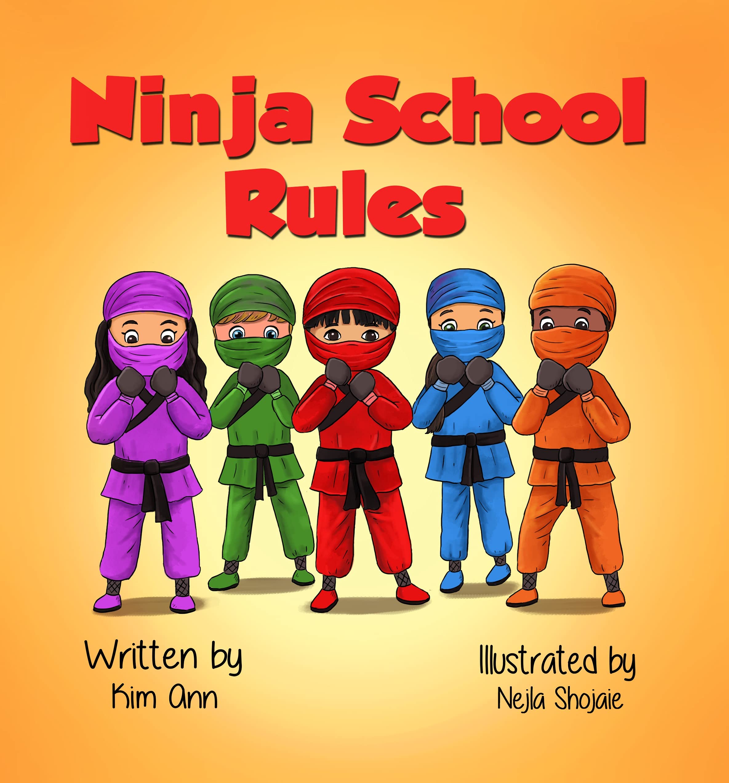 Ninja School Rules: Self-confidence and believing in yourself. (Kindle Edition)
