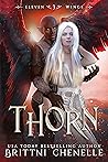 Thorn (Eleven Wings, #3)