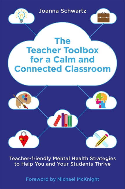 The Teacher Toolbox for a Calm and Connected Classroom (Paperback)