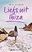 Liefs uit Ibiza (Liefs uit,...