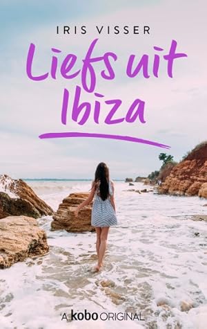 Liefs uit Ibiza (Liefs uit, #2)
