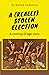 A (Really) Stolen Election