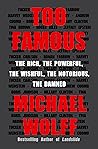 Too Famous: The R...