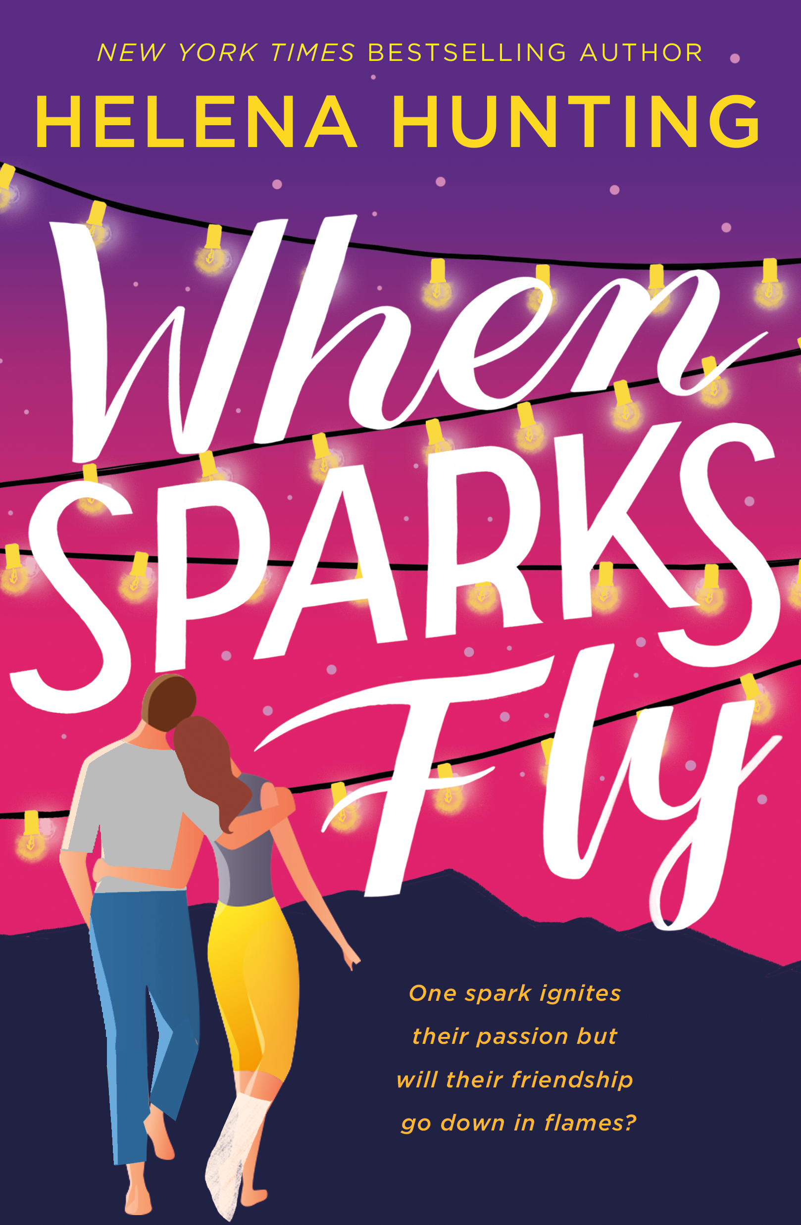 When Sparks Fly By Helena Hunting