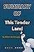 Summary Of This Tender Land...