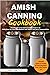 AMISH CANNING COOKBOOK by Mark Nuel