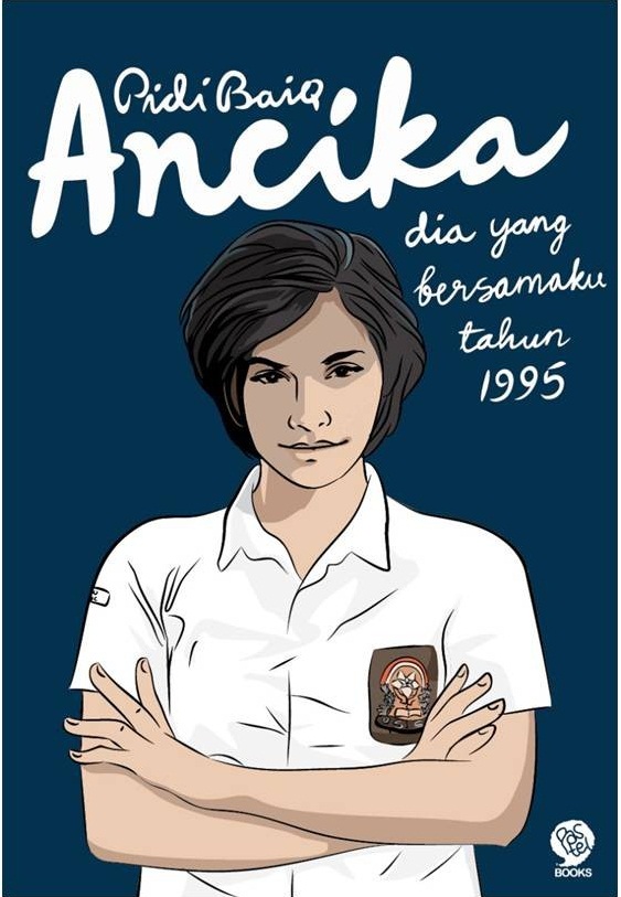 Ancika: Dia yang Bersamaku Tahun 1995 (Dilan, #4)