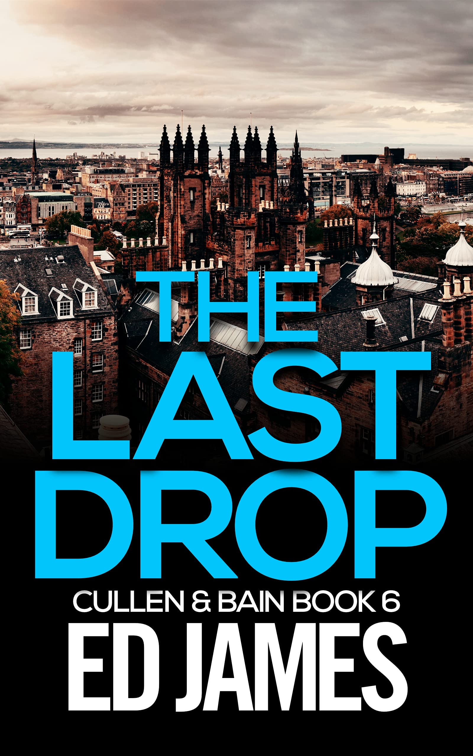 The Last Drop (Cullen & Bain #6)