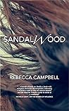 Sandalwood by Rebecca         Campbell