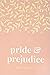 Pride and Prejudice