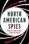 North American Spies : New Revisionist Essay