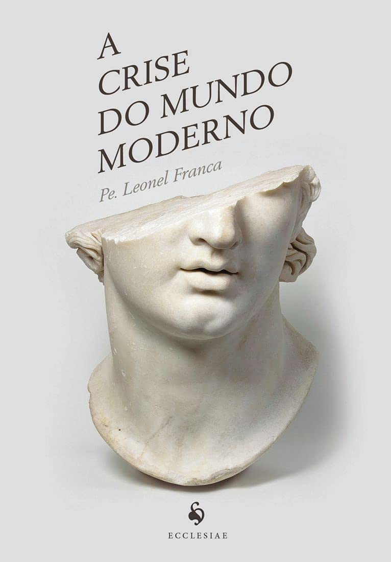 A Crise do Mundo Moderno (Portuguese Edition)