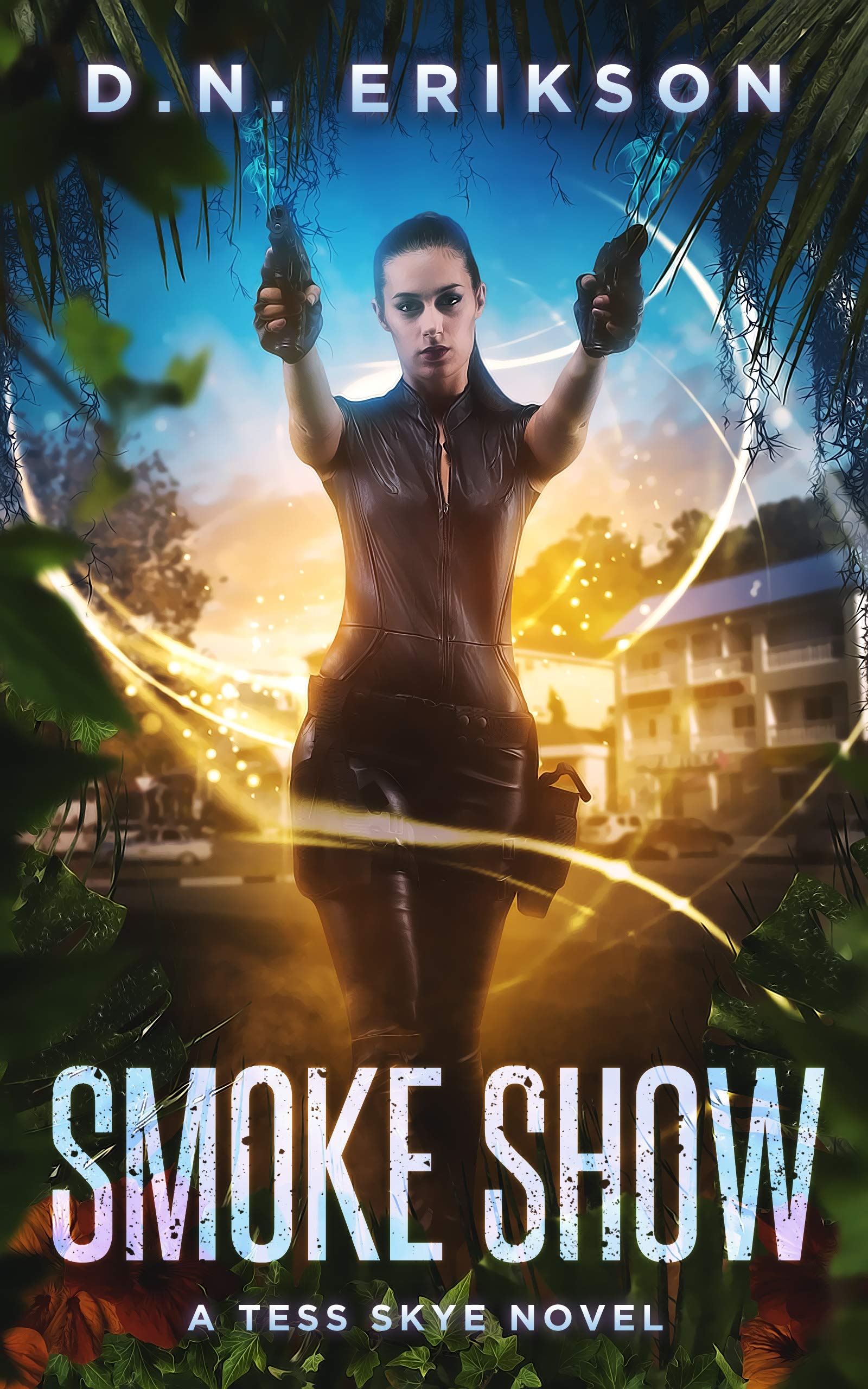 Smoke Show (Tess Skye, #2)