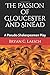 The Passion of Gloucester a...