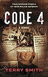 CODE 4: True stories from a 37-year police veteran